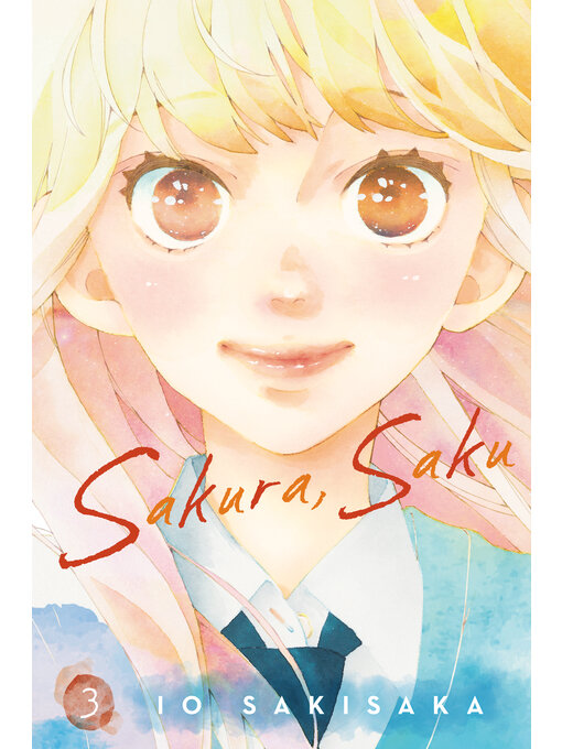 Title details for Sakura, Saku, Volume 3 by Io Sakisaka - Wait list